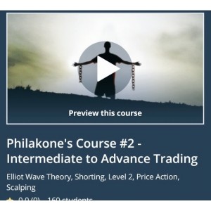 Philakone's Course #2 - Intermediate to Advance Trading